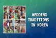 Wedding traditions in Korea