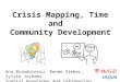 Crisis Mapping, Time and Community Development