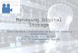 Managing Digital Storage