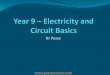 Yr9 - electricity and circuit basics