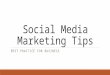 Social Media Marketing Tips - Best Practice for Business