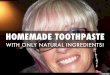 HOMEMADE TOOTHPASTE
