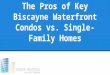 Pros of key biscayne waterfront condos vs. single family homes (11)