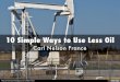 Carl Nelson France - 10 Simple Ways to Use Less Oil