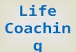 Life Coaching Process