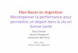 Annual Results and Impact Evaluation Workshop for RBF - Day One - Plan Nacer en Argentine - Récompenser la performance pour permettre un départ dans la vie en  bonne santé