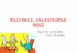 Mistakes sales people make