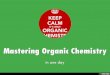 Mastering Organic Chemistry