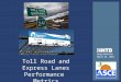 Toll Roads and Express Lanes Performance Metrics
