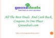 All the best deals in one place grab the best deals and enjoy - Goosedeals.com