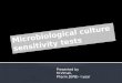 Microbiological Culture sensitivity tests