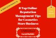 8 top online reputation management tips for cosmetics store business