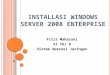 Installasi windows server 2008 enterprise