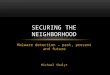 Securing The Neighbourhood