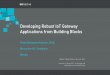 Developing Robust IoT Gateway Applications from Building Blocks