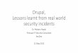 Drupal, lessons learnt from real world security incidents