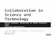 Collaboration in science and technology