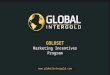 Global Intergold Business Presentation 2015st 150625155916-lva1-app6891