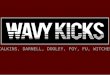 Wavy Kicks
