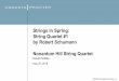 Strings in Spring--Robert Schumanns First String Quartet