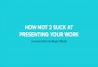 How NOT 2 Suck at Presenting Your Work | HOW Design Live 2015