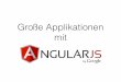 Große Applikationen mit AngularJS
