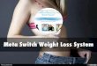 Understanding Uncomplicated Metaswitch Weight Loss Review Methods