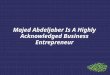 Majed abdeljaber is a highly acknowledged business entrepreneur