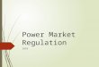 Power Market regulation