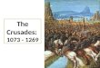 The 1st and 3rd Crusades