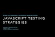 Testable JavaScript Strategies