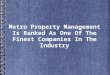 Metro property management is ranked as one of the finest companies in the industry