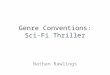 Genre conventions of Sci-Fi Thriller
