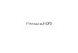 5.managing hdfs