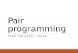 Pair programing