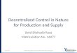 Decentralized Control in Nature