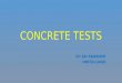 Concrete tests