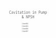 Cavitation in PUMP & NPSH detailed (FLUID machinery, centrifugal pumps, reciprocating pumps)