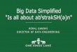 Big Data Simplified"Is all about abˈstrakSH(ə)n"