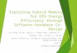 Exploring hybrid memory for gpu energy efficiency through software hardware co-design