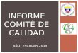 Informe Comité de Calidad 2015