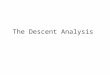 Connors: The Descent Analysis