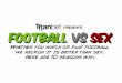 Top 10 Reasons Why Football Is Better Than Sex