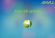 Jiayu KK System introduction