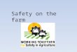 Safety on the farm