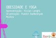OBESIDADE E YOGA (Yoga for Obesity)