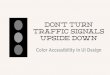 Don't Turn Traffic Signals Upside Down - Color Accessibility in UI Design