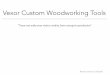 Vexor Custom Woodworking Tools