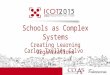 Schools as Complex Systems. Creating Learning Organizations