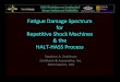 Fatigue Damage Spectrum for Repetitive Shock Machines & HALT-HASS